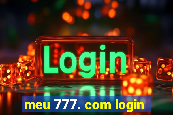 meu 777. com login